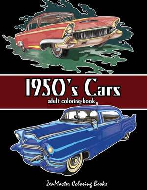 1950's Cars Adult Coloring Book de Zenmaster Coloring Book