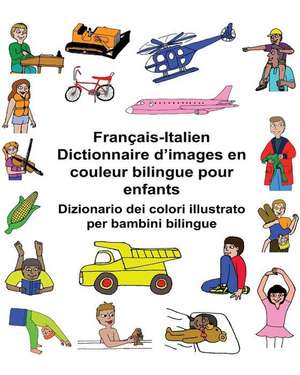 Francais-Italien Dictionnaire D'Images En Couleur Bilingue Pour Enfants Dizionario Dei Colori Illustrato Per Bambini Bilingue de Richard Carlson Jr