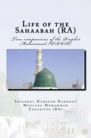 Life of the Sahaabah (Ra) de Muhammad Zakariyya (Ra), Sheikhul Hadeet