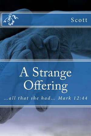 A Strange Offering de Scott