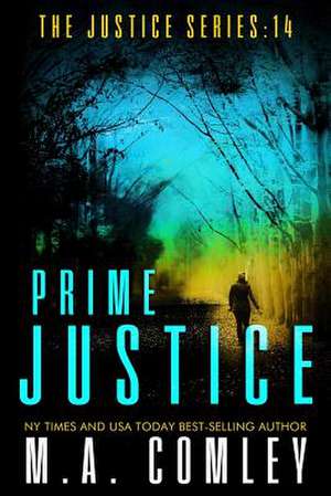 Prime Justice de M. A. Comley