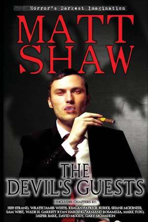 The Devil's Guests de Matt Shaw