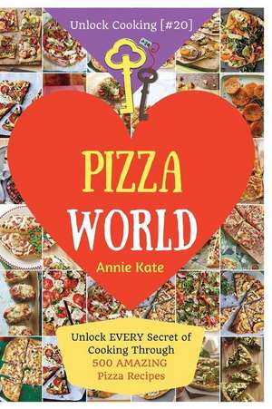 Welcome to Pizza World de Annie Kate