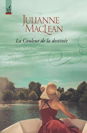 La Couleur de La Destinee de Julianne MacLean