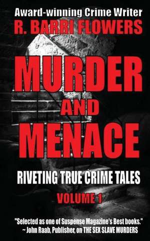 Murder and Menace de R. Barri Flowers