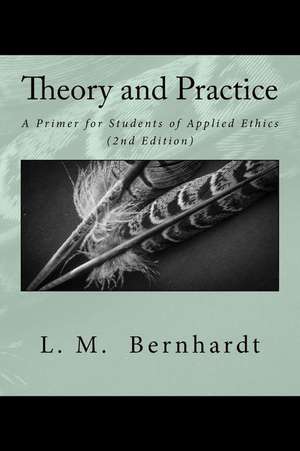 Theory and Practice (2nd Edition) de L. M. Bernhardt