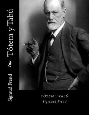 Totem y Tabu (Spanish Edition) de Freud, Sigmud