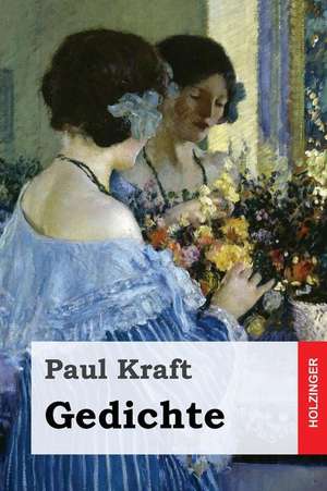 Gedichte de Paul Kraft