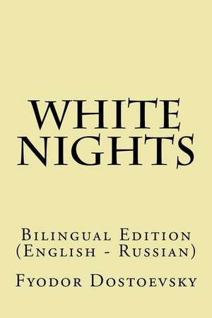 White Nights de Fyodor Dostoevsky