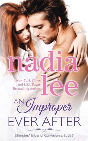 An Improper Ever After (Elliot & Annabelle #3) de Nadia Lee