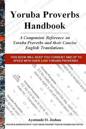 Yoruba Proverbs Handbook de Joshua, Ayotunde O.