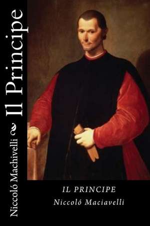 Il Principe (Italian Edition) de Machivelli, Niccolo