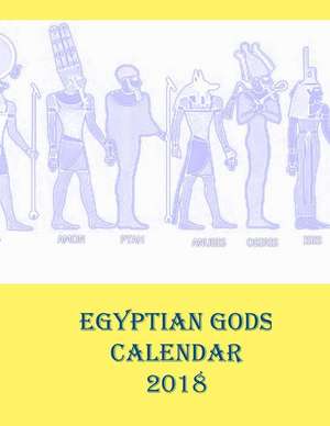 Egyptian Gods Calendar 2018 de Lazaros' Blank Books