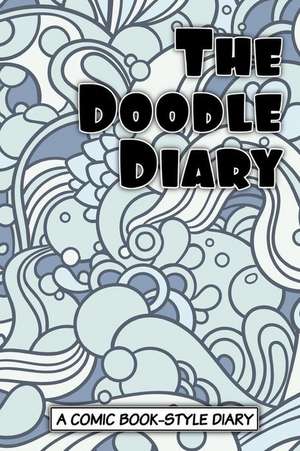 The Doodle Diary de Sketchbooks, Art Journaling