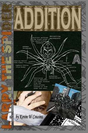 Larry the Spider the Addition de Kevin W. Cousins