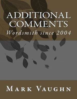 Additional Comments de MR William Mark Vaughn