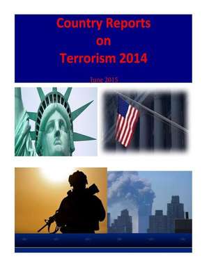 Country Reports on Terrorism 2014 de United States Department of State