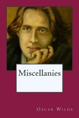 Miscellanies de Oscar Wilde