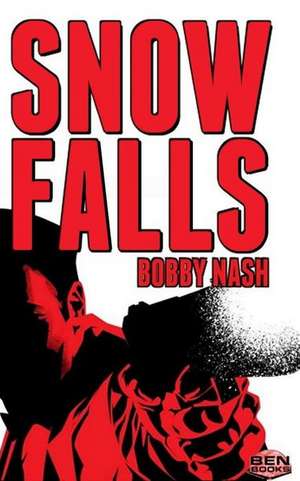 Snow Falls de Bobby Nash