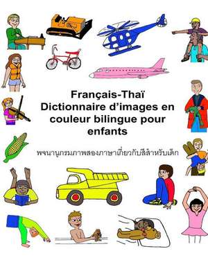 Francais-Thai Dictionnaire D'Images En Couleur Bilingue Pour Enfants de Richard Carlson Jr