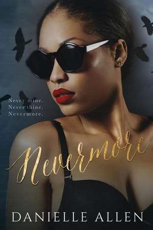 Nevermore de Danielle Allen