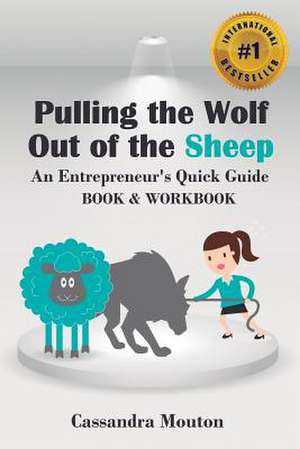 Pulling the Wolf Out of the Sheep de Mouton, Cassandra