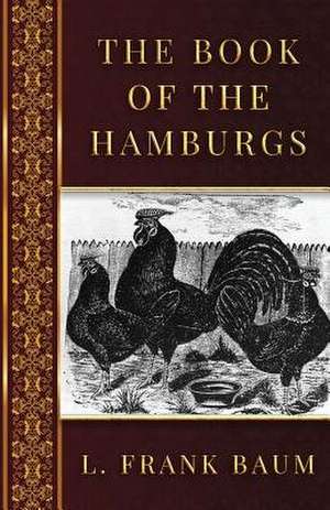 The Book of the Hamburgs de L. Frank Baum