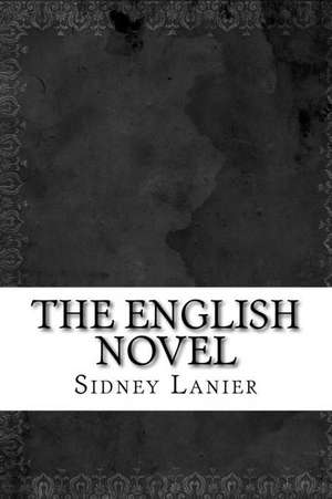 The English Novel de Sidney Lanier