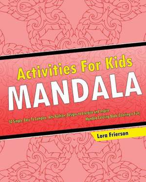 Activities for Kids de Frierson, Lora