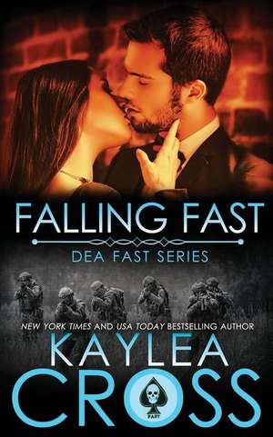 Falling Fast de Kaylea Cross