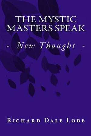 The Mystic Masters Speak de Lode, Rev Richard Dale