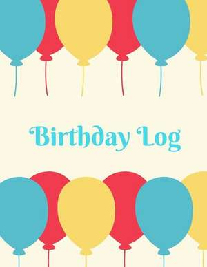 Birthday Log de Logs, Inspirational