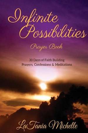 Infinite Possibilities Prayer Book de Latania Michelle