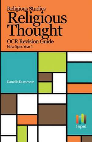 Religious Studies Religious Thought OCR Revision Guide New Spec Year 1 de Dunsmore, Daniella