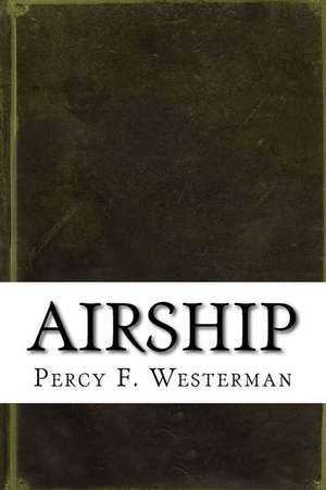 Airship de Percy F. Westerman