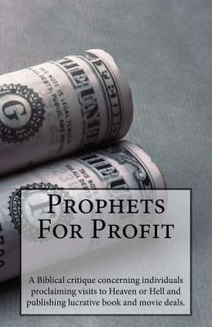 Prophets for Profit de McMillan, Denis Wayne