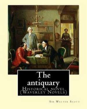 The Antiquary. by de Sir Walter Scott