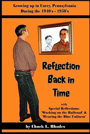 Reflection Back in Time de Chuck L. Rhodes