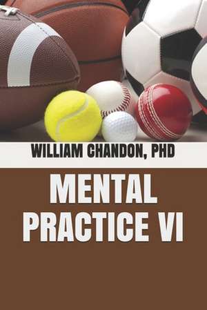 Mental Practice VI de William Chandon