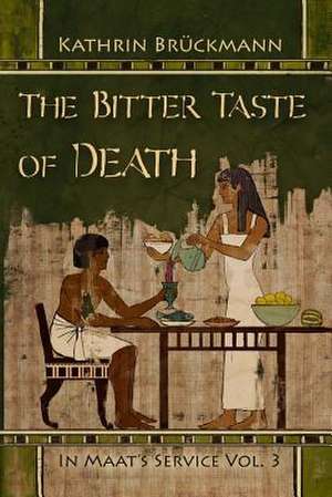 The Bitter Taste of Death de Kathrin Bruckmann