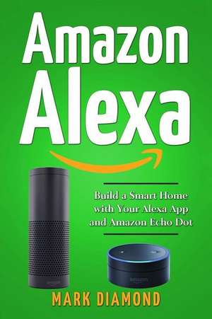 Amazon Alexa de Mark Diamond