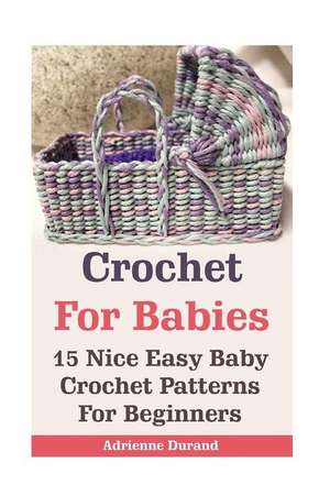 Crochet for Babies de Durand, Adrienne