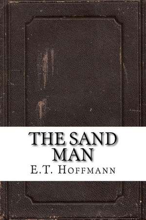 The Sand Man de E. T. a. Hoffmann