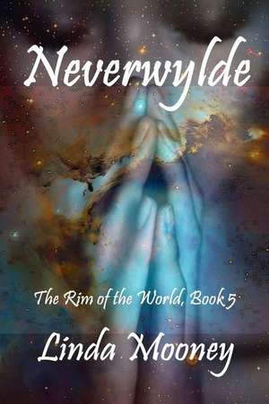 Neverwylde de Linda Mooney