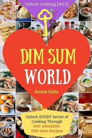 Dim Sum World de Annie Kate