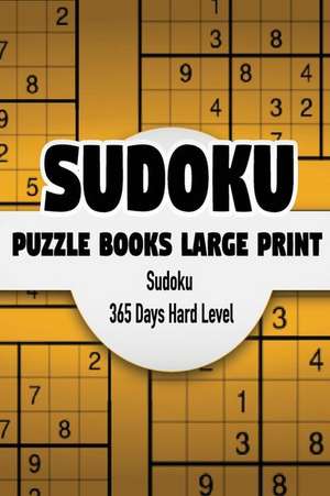 Sudoku Puzzle Books Large Print 365 Days de Powers, Jocelyn