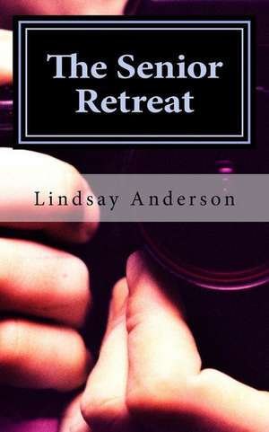 The Senior Retreat de Lindsay Anderson