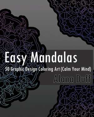 Easy Mandalas de Duff, Alana