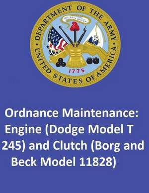 Ordnance Maintenance de United States Department of the Army