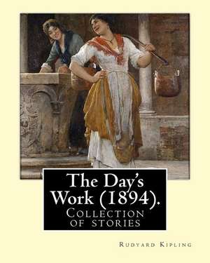 The Day's Work (1894). by de Rudyard Kipling